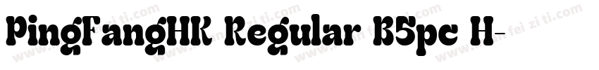 PingFangHK Regular B5pc H字体转换